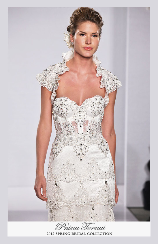 Pnina Tornai 2012 Bridal Collection