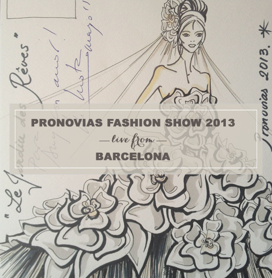 Live from Barcelona The Pronovias Fashion Show