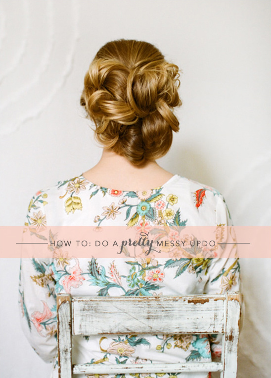 How To Do A Messy Updo Hairstyle