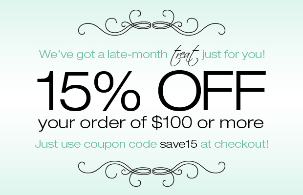 15% Off Orders of $100 or More!