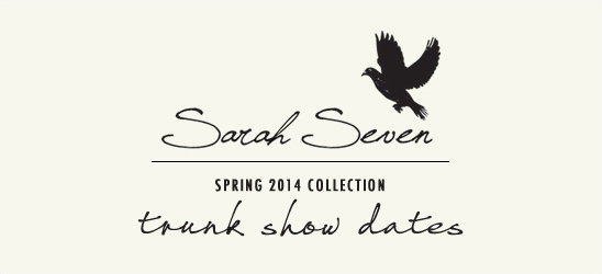 Sarah Seven Trunk Show