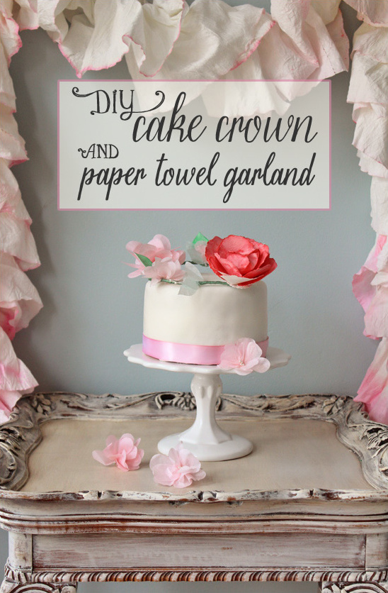 DIY cake crown and paper towel garland display