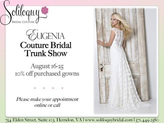 Eugenia Couture August Trunk Show Aug 16-25