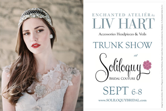 LIV HART trunk show at Soliloquy Bridal Couture