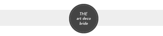 the art deco bride