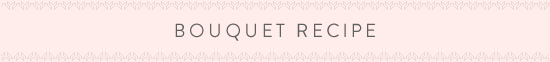 bouquet recipe