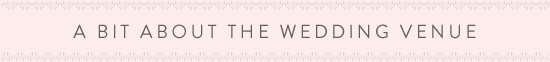A bit about the wedding venue