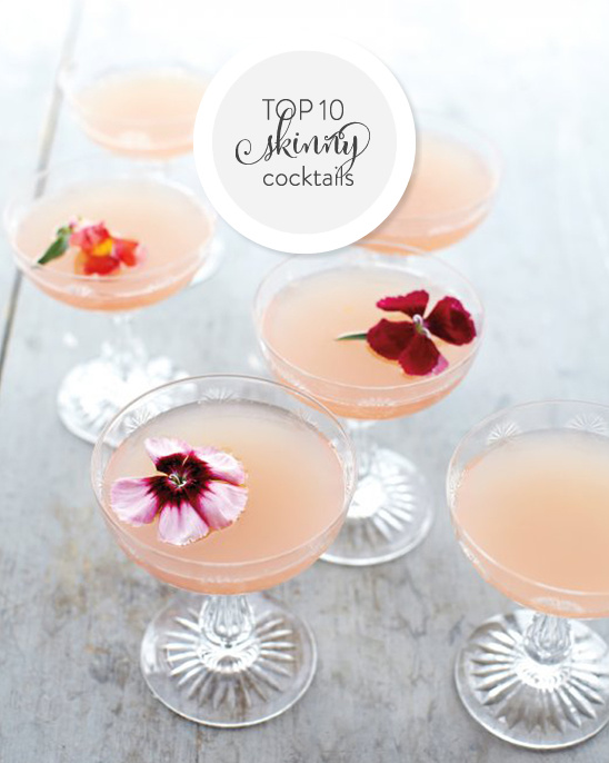 Top 10 Skinny Cocktails, delicious drinks with flowers in glasses