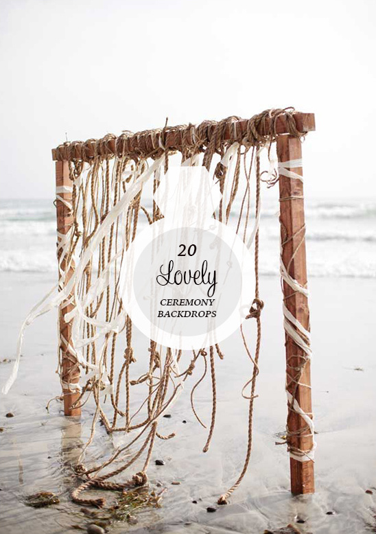 20 Lovely Ceremony Backdrops