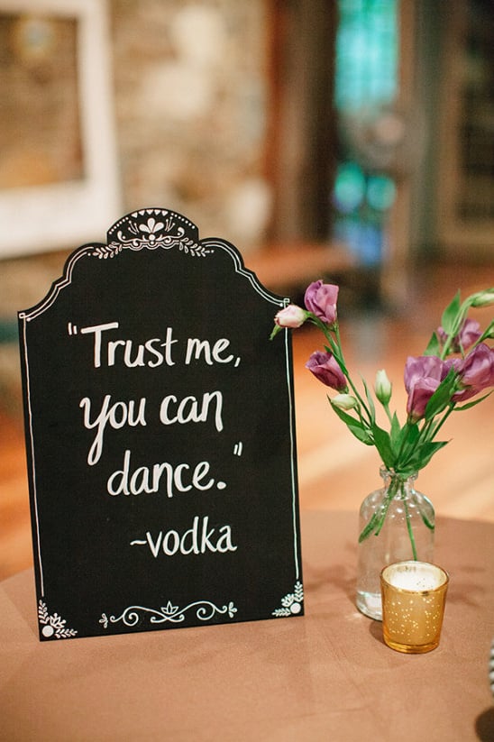 you can dance vodka sign @weddingchicks