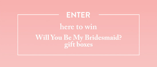Enter to Win Bridesmaid Gift Boxes Giveaway Promotion