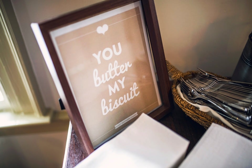you butter my biscuit wedding sign