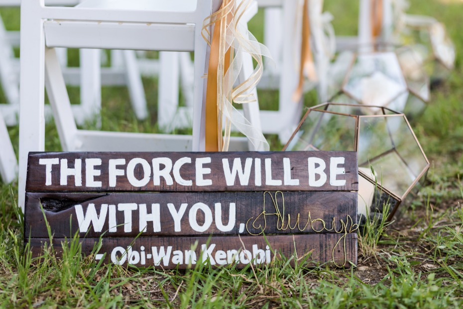 The Force Will Be With You Always wedding sign