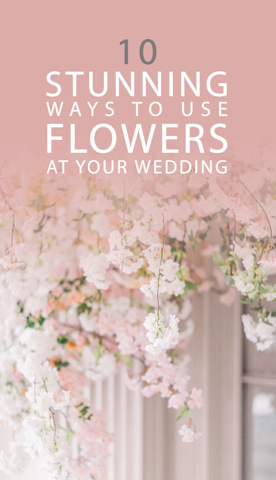 10 stunning ways to use flowers at your wedding