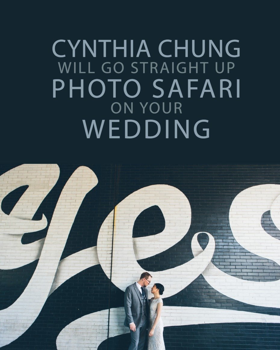 cynthia chung will go straight up photo safari on your wedding