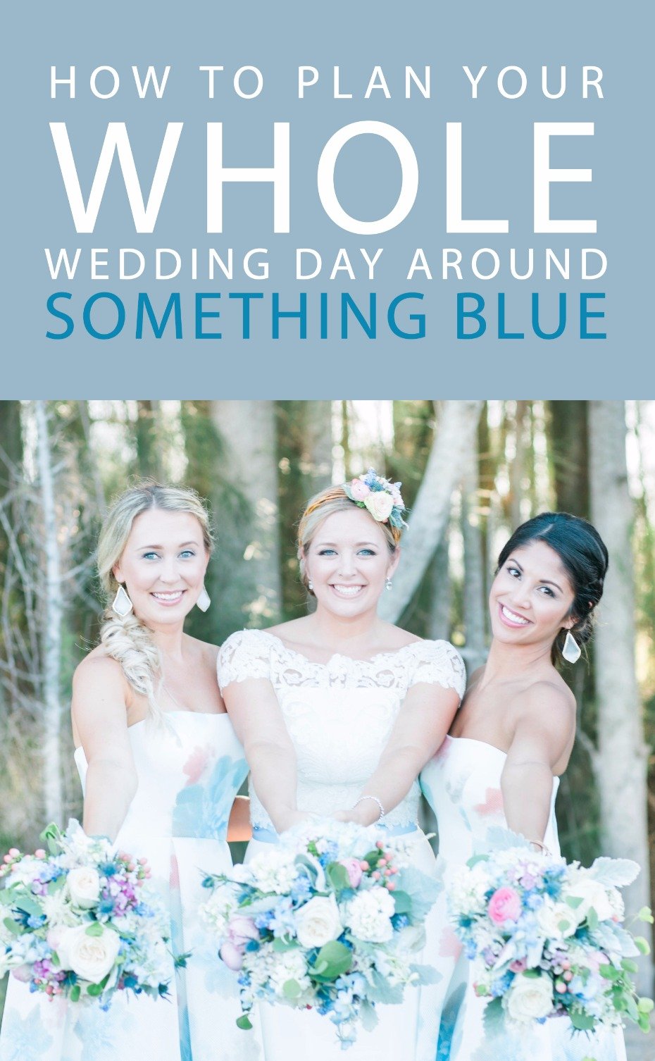 how to plan your whole wedding day around something blue