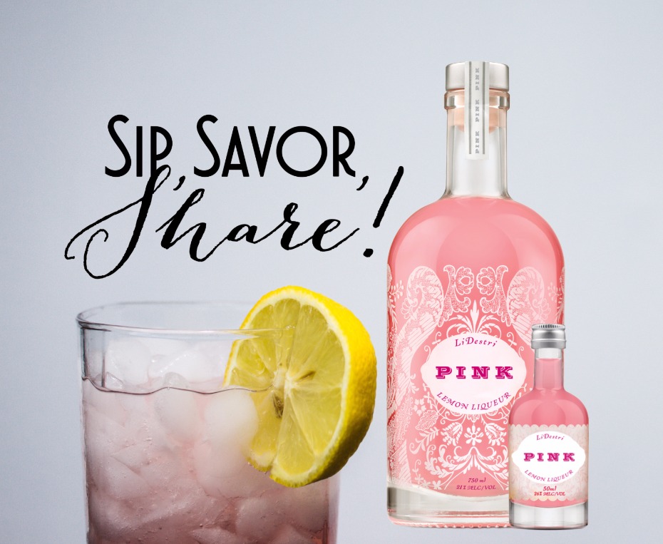 Sip savor and share, pink lemon liqueur