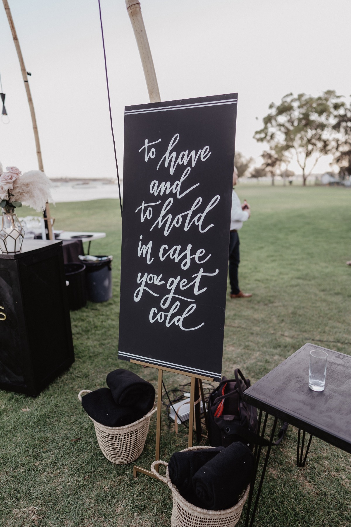 to have and to hold in case you get cold wedding sign
