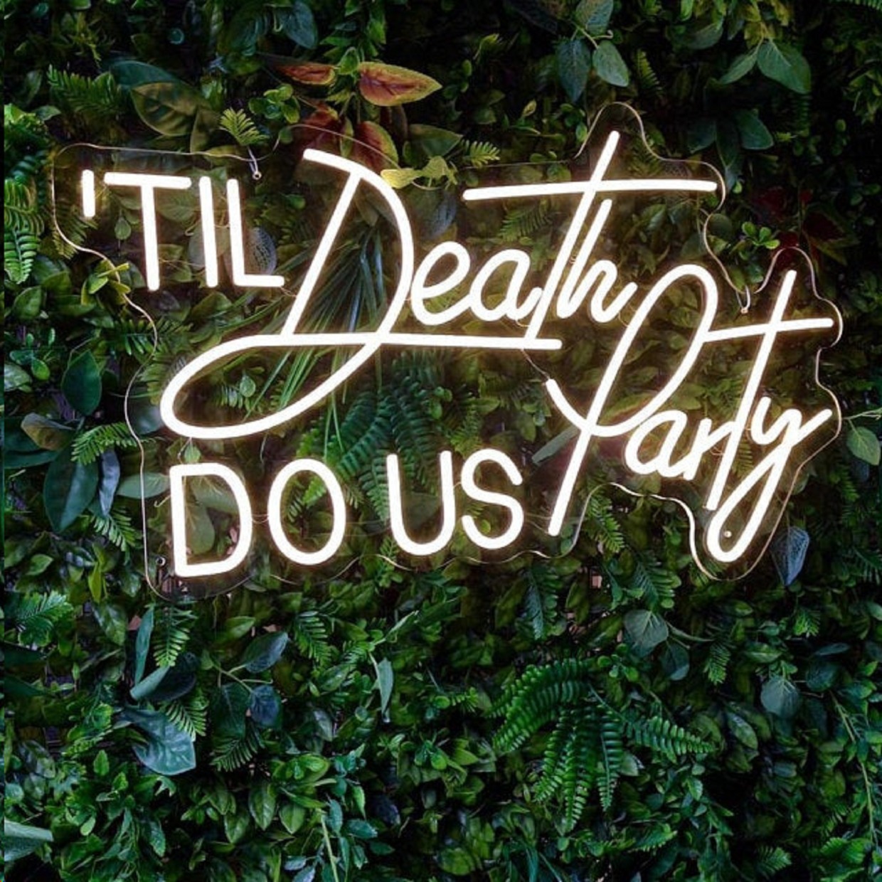 till death do us party neon sign from one neon